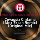 Emrah Karaduman ft. Aleyna Tilki - Cevapsiz Cinlama