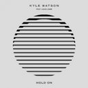 Kyle Watson Ft. Hans Lowie - Hold On