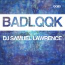DJ Samuel Lawrence - Girl You Know