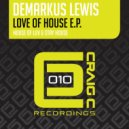 Demarkus Lewis - Stay House