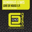 Demarkus Lewis - Stay House (Original Mix)