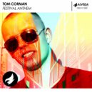Tom Corman - Festival Anthem