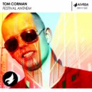 Tom Corman - Festival Anthem (Radio Edit)