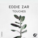Eddie ZAR - Touches