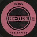 Re-Tide - The Power (Extended Mix)