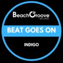 Indigo - Beat Goes On
