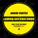 Andre Vertex - Don't Stop The Music