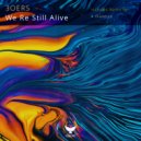 3oers - We Re Still Alive (Dialectics Remix)