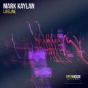 Mark Kaylan - Lifeline (Extended Mix)