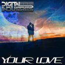 Digital Industries - Your Love