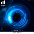 Heynric - La Voie E3T3 (Original Mix)