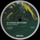 Di Chiara Brothers - Black Chan