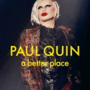Paul Quin - A Better Place (Sebastian And The Dream Remix)