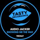 Audio Jacker - Showing Me The Way (Dub Mix)
