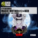 Cycochris - Magic Mother Fucker (Lab 4 Remix)