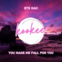 Ste Mac - You made me fall for you