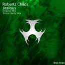 Roberta Childs - Jealous (Trevor Reilly Remix)