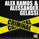 Alex Ramos & Alessander Gelassi - Criminal
