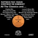 Ruffneck Feat. Yavahn - Everybody Be Somebody (Mouse T\'s Back In The Days Mix)