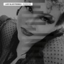 Lady Blacktronika - Got U On My Mind (Original Mix)
