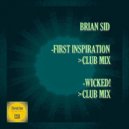 Brian Sid - First Inspiration