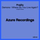 PrajDy - Where Do You Live Again?