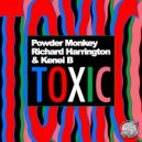 Powder Monkey, Richard Harrington, Kenei B - Toxic