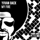 Yvvan Back - My Fire