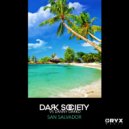 Dark Society & Danny Darko - San Salvador