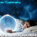 Иван Тушинский - Колыбельная (Beta Centaura remix)