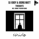 DJ Xboy & Joorg Matt - Thoughts (Corrie Theron Remix)