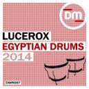 DJ Lucerox & Deemoray - Egyptian Drums (Deemoray Remix)