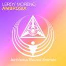 Leroy Moreno - Ambrosia (Radio Edit)