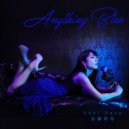 加藤咲希 & 菊地成孔 & Daisuke TOI - Anything Blue (feat. Daisuke TOI) ()
