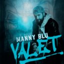 Manny Blu - Might As Well Lead