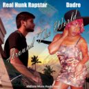 Dadre Coleman & Real Hunk Rapstar - Around The World (feat. Real Hunk Rapstar)