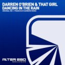 Darren O\'Brien & That Girl - Dancing In The Rain (Radio Edit)