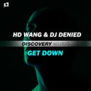 HD Wang & DJ Denied - Get Down