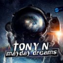 Tony N - Mayday Dreams