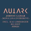 Johnny Lamar - Mona Lisa Overdrive (Kai Limbergers Bukowski Edit)