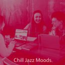 Chill Jazz Moods - Retro Ambiance for Working ()