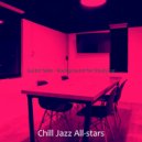 Chill Jazz All-stars - Background for Work ()
