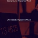 Chill Jazz Background Music - Soprano Saxophone Soundtrack for Work