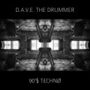 D.A.V.E. The Drummer - Raving In A Warehouse