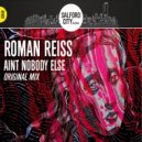 ROMAN REISS - AINT NOBODY ELSE