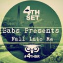 Babs Presents - Fall Into Me