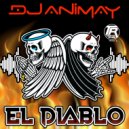 DJ Animay - El Diablo