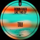 Robin Rafa - Like This