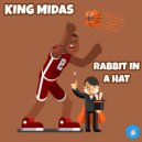 King Midas - Rabbit In A Hat