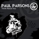 Paul Parsons - Think About You